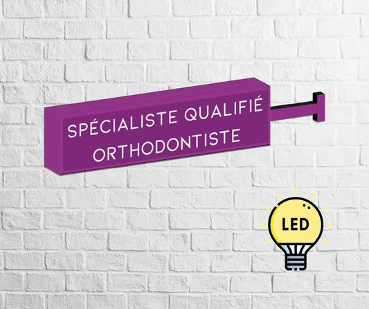 KIT COMPLET - Enseigne pour Spécialiste qualifié orthodontiste à Leds - DENTAL SIGN 